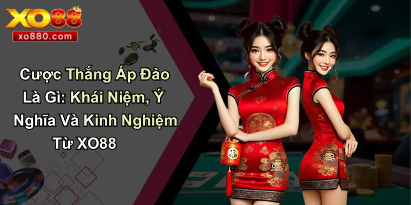 Cược Thắng Áp Đảo Là Gì